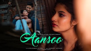 Unveiling Aansoo: Rajkumar Sharma's Untold Story | Official Video #newsong #aansoo #bollywood #song