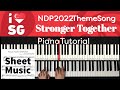 Stronger Together (NDP 2022 theme song) Piano Tutorial with sheet music/scores