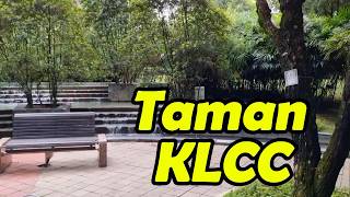 Exploring Kuala Lumpur: Jalan-Jalan Santai di Taman KLCC