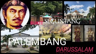 misteri Bukit Seguntang dan kesultanan Palembang Darussalam