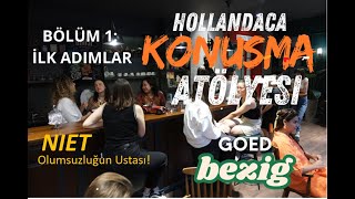 Hollandaca Konuşma Atölyesi Bölüm 1: İlk Adımlar - 15 [Niet/1]