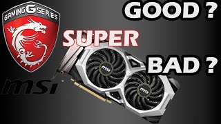 Why i dont like MSI SUPER VENTUS cards 2080