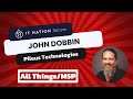 ATMSP ITNation Secure Interview with John Dobbin of Pileus Technologies