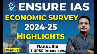 Economics Survey 2024-2025 Highlights Part 2 | Current Affairs | ENSURE IAS By IRS 2016