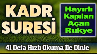 KADR SURESİ 41 DEFA DİNLE Etkili Dualar