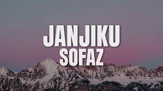 Sofaz - Janjiku (Official Lyric Video)