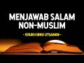 Cara Menjawab Salam Non-Muslim - Syaikh Muhammad bin Shalih Al-Utsaimin