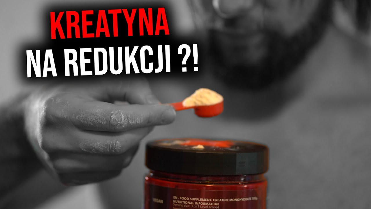 Kreatyna Na Redukcji ? TAK CZY NIE ? - YouTube