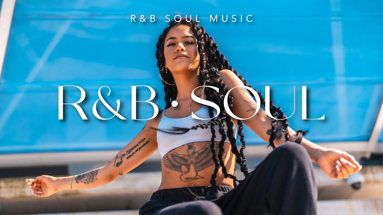 R&B Chill Mix Soul Music Relax RnB_Instrumental Music - YouTube