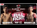 Manish Karki vs Regan Ale Magar | FULL FIGHT | NWC Warrior Series