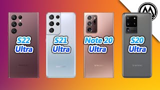 Samsung Galaxy S22 Ultra vs Samsung Galaxy S21 Ultra vs Samsung Note 20 Ultra vs Samsung S20 Ultra