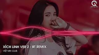 MIXTAPE 2023 - CỰC PHẨM XÍCH LINH VER 2 REMIX FT. TỪ CỬU MÔN HỒI ỨC REMIX - FULL SET NHẠC HOA 2023