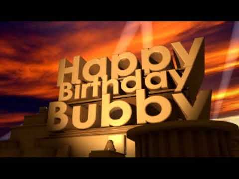 Happy Birthday Bubby - YouTube