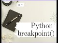 For debugging, breakpoint method introduced into recent version of python