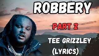 Tee Grizzley - Robbery Pt.2 (Lyrics)