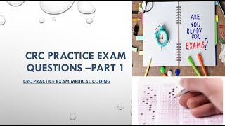 CRC Practice Exam Question  “What does a CRC Exam Question look like?