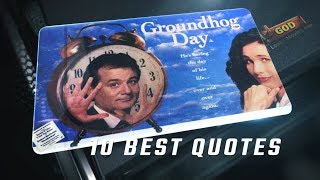 Groundhog Day 1993 - 10 Best Quotes
