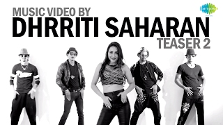 Music Video By Dhrriti Saharan | Teaser 2 | Guess the Song Contest | Releasing on 14 Feb 2017