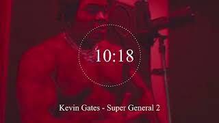 Kevin Gates - Super General 2