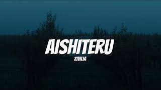 Download Mp3 Zivilia - Aishiteru (Lirik)