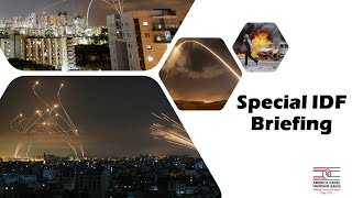 IDF Special Briefing