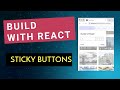 React Tutorial - Build Sticky Buttons Component in 40 Minutes with Hooks and Styled Components