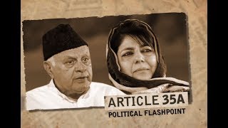 Article 35A: A Political flashpoint in the making?