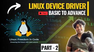 Linux Device Driver Tutorial Part 2 | Practical Driver Development from Scratch | Kernel Programming