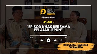 BUAL BICARA RAJA TEROMBA | EP 3: Episod Khas Bersama Pelajar Jepun.