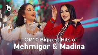 TOP10 Biggest Hits of Mehrnigor Rustam and Madina Aknazarova | ده بهترین آهنگ مهرنگار و مدینه