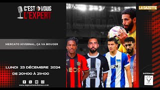 CVL'Expert l'hebdo 20h-21h. Lundi 23 décembre 2024. Mercato hivernal, ça va bouger !