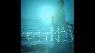 REY - MAS PROFUNDO - CHRISTINE D'CLARIO