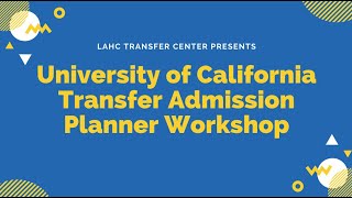 Get Into a University of California | UC Transfer Admission Planner | Harbor College Transfer Center