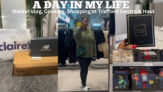 A PRODUCTIVE DAY IN MY LIFE| Moston Market Vlog| Shopping at Trafford Centre| H\u0026M Haul \u0026 Lots more