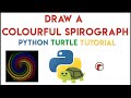 Python Turtle - Colourful Spirograph Tutorial