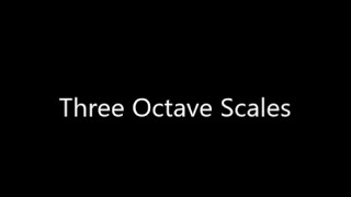 Three Octave Scales