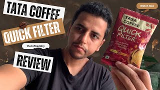 Tata Coffee Quick Filter Coffee Review | The Coffee Diary