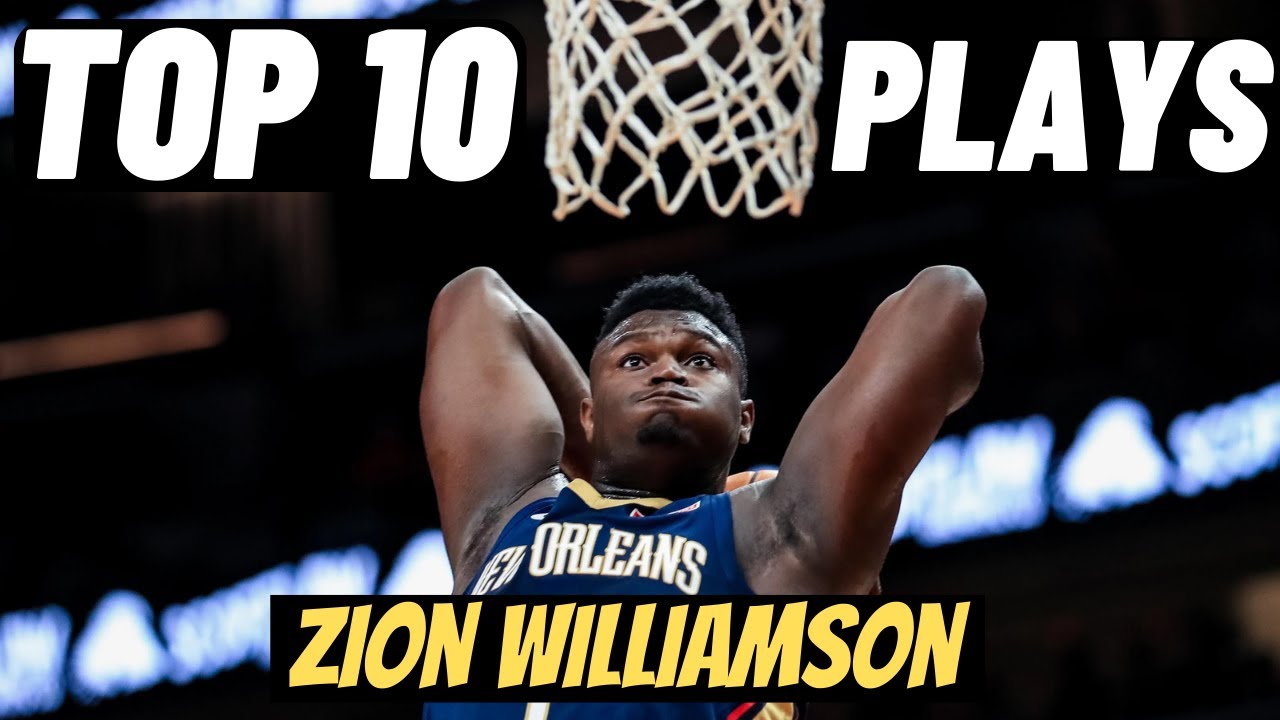 Zion Williamson Top 10 Plays In The NBA | Zion Williamson Highlights ...