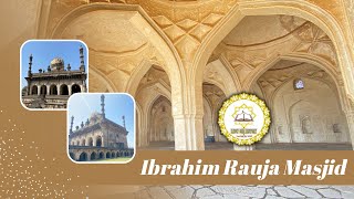 Ibrahim Rauja Masjid | Bijapur Heritage | Historical Masjid