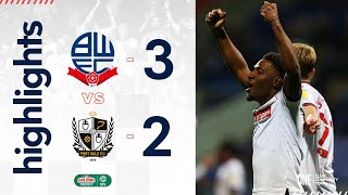 HIGHLIGHTS | Bolton Wanderers 3-2 Port Vale