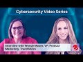 Shira Interview with Wendy Moore of Trend Micro 4 12 22 v5