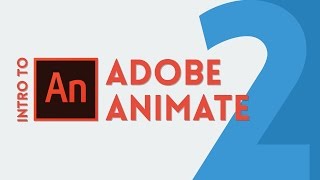 Intro to Adobe Animate [Part 2] | Tutorial