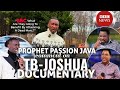 PROPHET PASSION JAVA COMMENT ON TB-JOSHUA DOCUMENTARY | WHY BBC ATTACKING A DEAD DEAD MAN..?