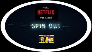 Spin Out | Trailer oficial | Netflix | SÉRIES | FILMES e LANÇAMENTOS.