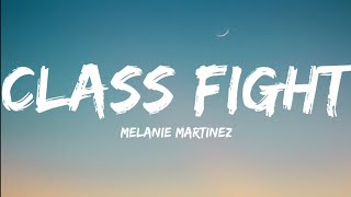 Melanie Martinez-Class Fight (Lyrics Video)