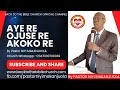 AYE RE, OJUSE RE, AKOKO RE BY PASTOR NIYI MAKANJUOLA BABA GBONGAN