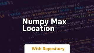 numpy max location