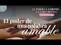 El poder de una palabra amable | ANC Podcast