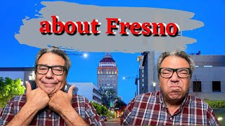 Fresno California Pros and Cons