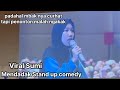 Full Sumi Mendadak Stand Up Comedy di Acara Ustad Hanan | Punch Line Kena Banget😂